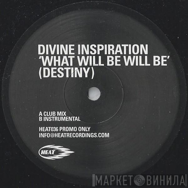 Divine Inspiration - What Will Be Will Be (Destiny)