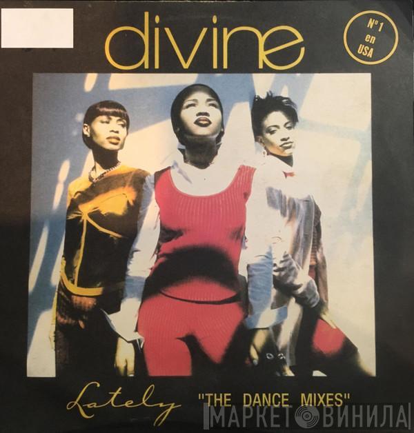 Divine  - Lately (The Dance Mixes)