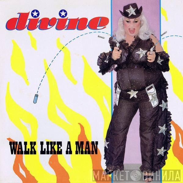 Divine - Walk Like A Man