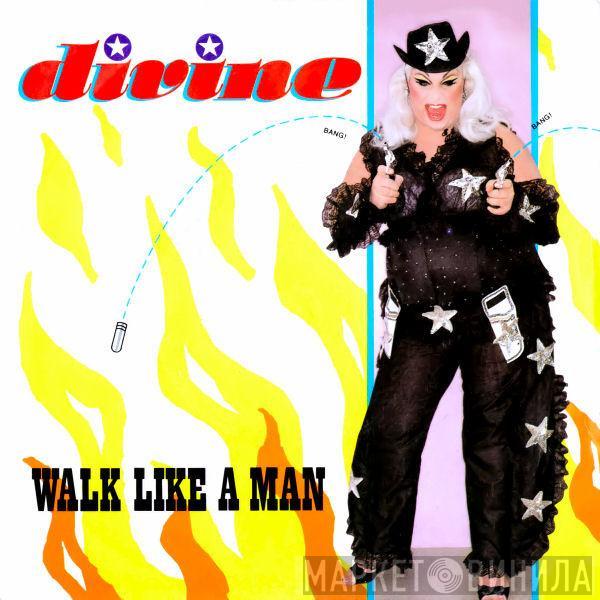 Divine - Walk Like A Man