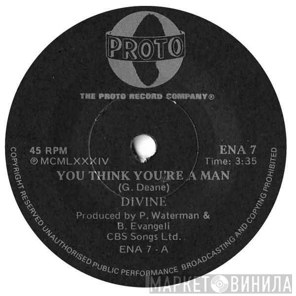  Divine  - You Think You're A Man