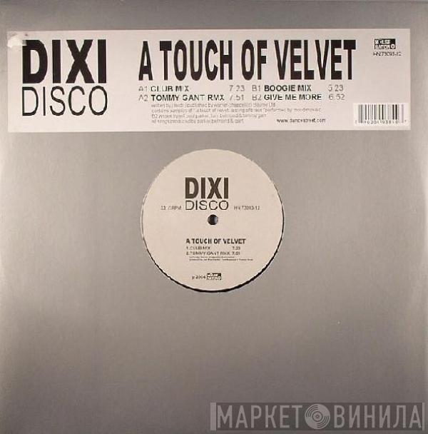 Dixi Disco - A Touch Of Velvet