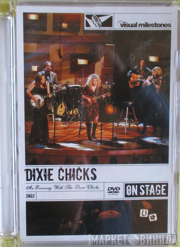 Dixie Chicks - An Evening With The Dixie Chicks