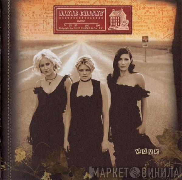  Dixie Chicks  - Home