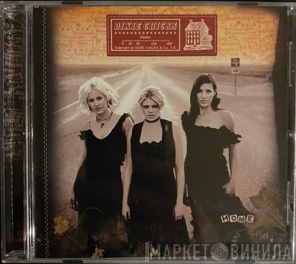  Dixie Chicks  - Home
