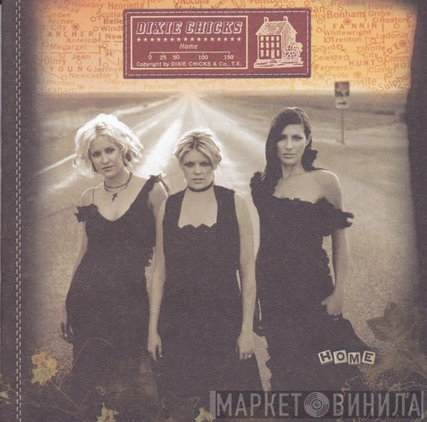  Dixie Chicks  - Home