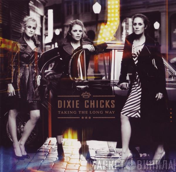 Dixie Chicks - Taking The Long Way