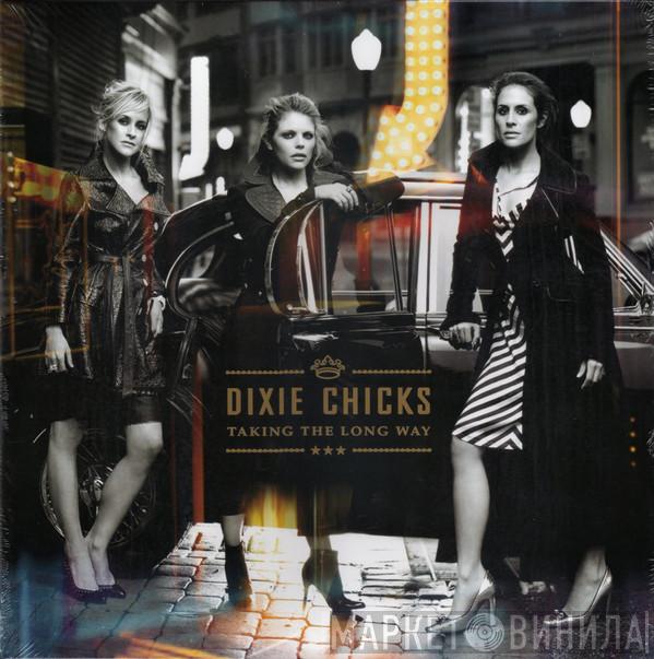  Dixie Chicks  - Taking The Long Way