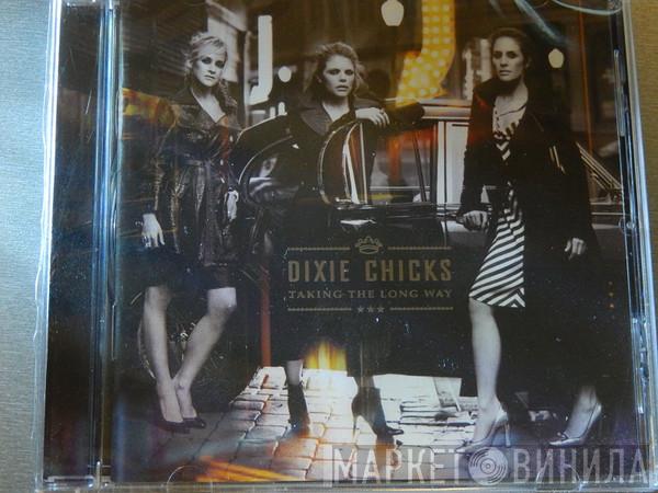  Dixie Chicks  - Taking The Long Way