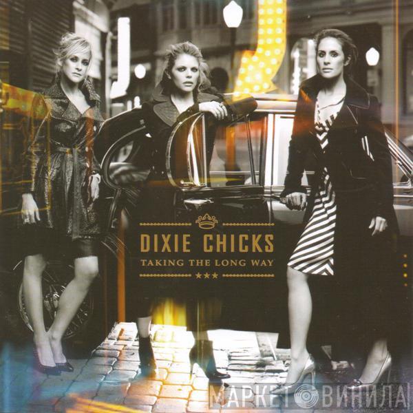  Dixie Chicks  - Taking The Long Way