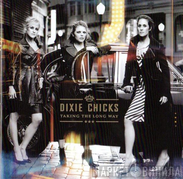  Dixie Chicks  - Taking The Long Way