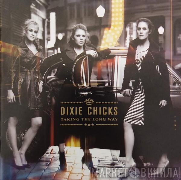  Dixie Chicks  - Taking The Long Way
