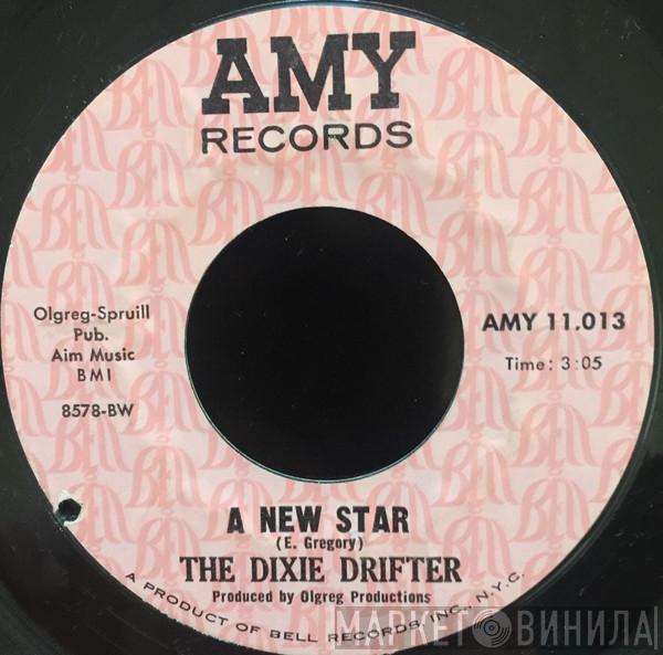  Dixie Drifter  - A New Star / A Funky Little Thing