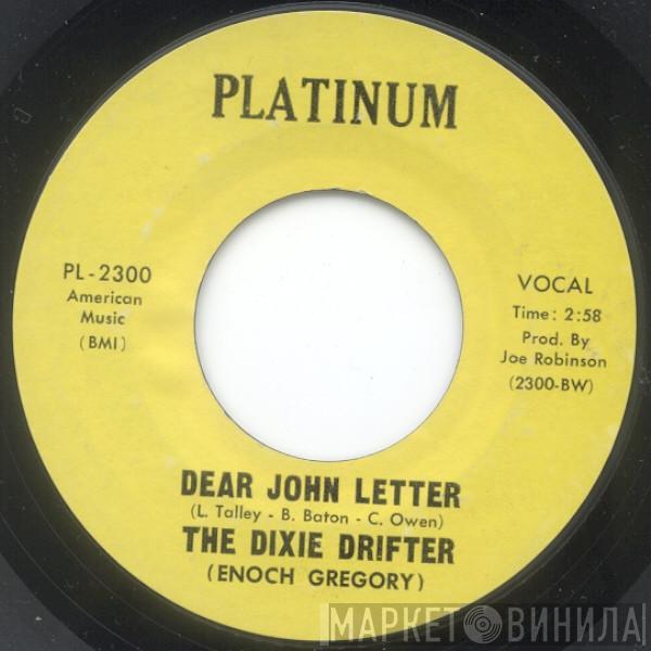 Dixie Drifter - Dear John Letter / Across The Table