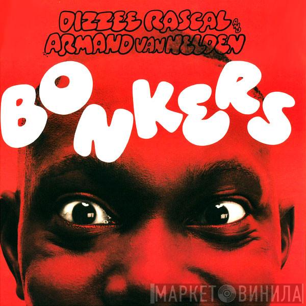 Dizzee Rascal, Armand Van Helden - Bonkers