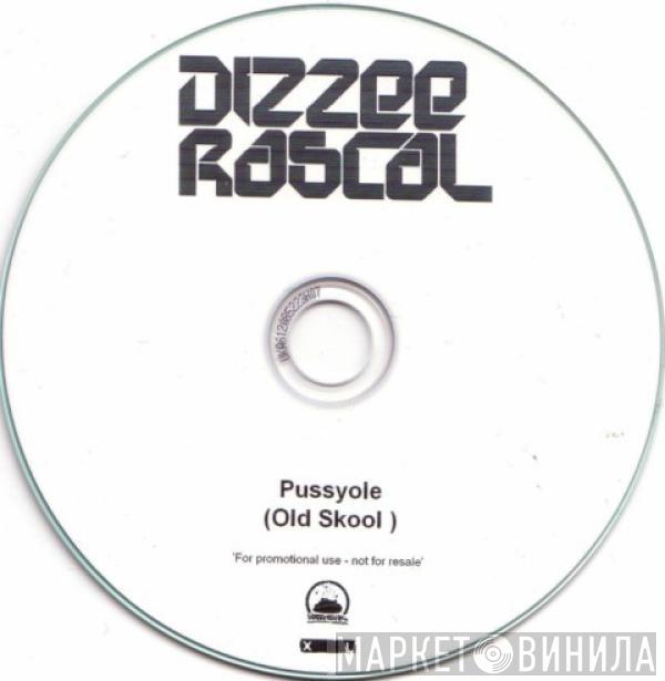 Dizzee Rascal - Pussyole (Old Skool)