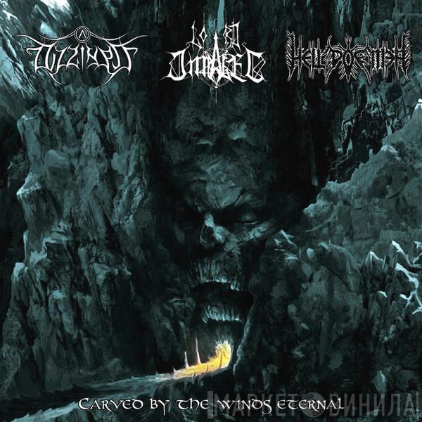 Dizziness , Lord Impaler, Hell Poemer - Carved By The Winds Eternal
