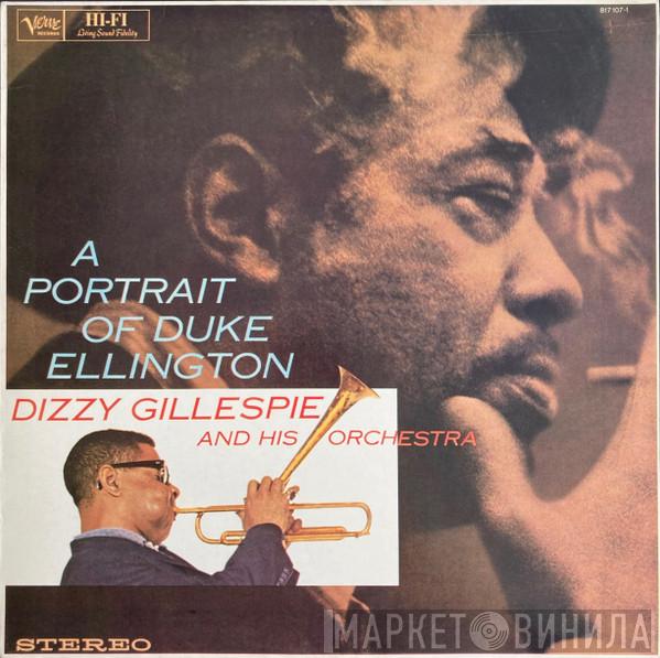 Dizzy Gillespie And His Orchestra - A Portrait Of Duke Ellington