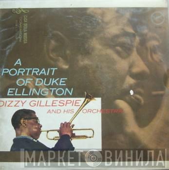  Dizzy Gillespie And His Orchestra  - A Portrait Of Duke Ellington