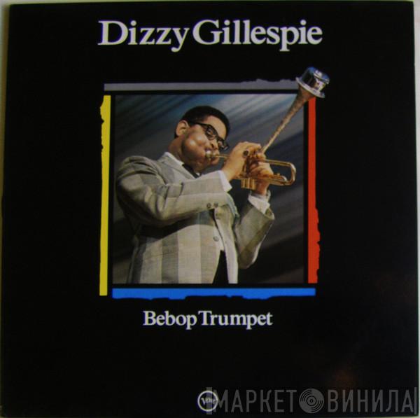 Dizzy Gillespie - Bebop Trumpet