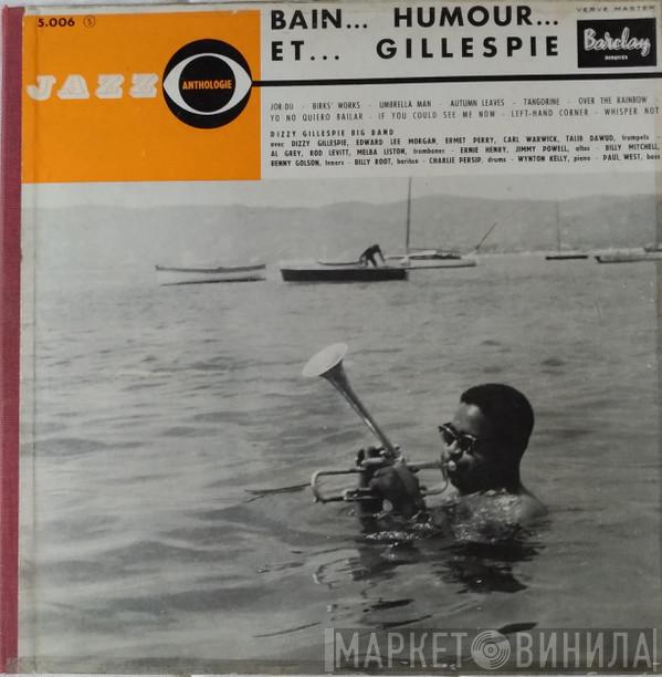  Dizzy Gillespie Big Band  - Bain... Humour... Et... Gillespie
