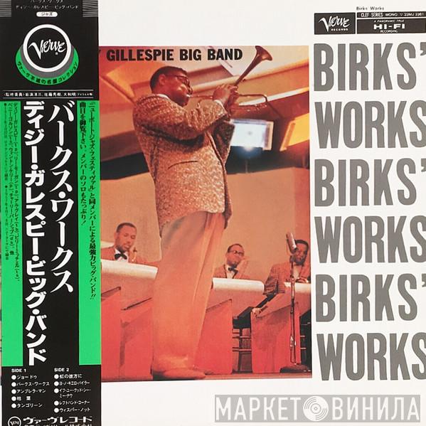  Dizzy Gillespie Big Band  - Birks' Works
