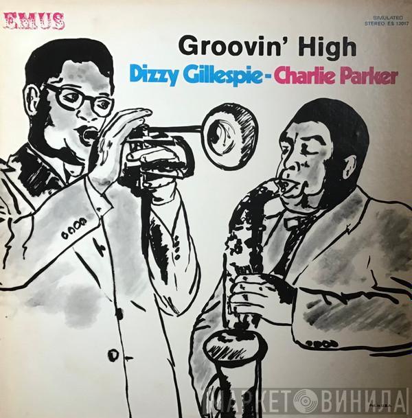 Dizzy Gillespie, Charlie Parker - Groovin' High