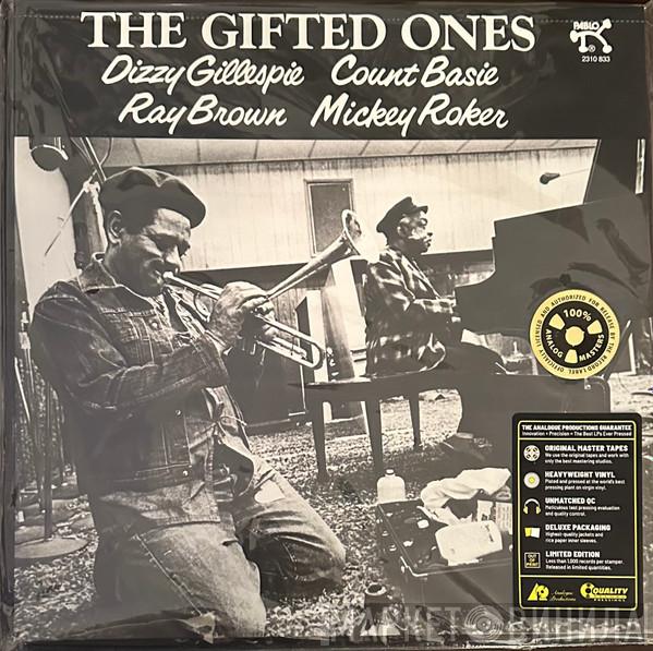 Dizzy Gillespie, Count Basie, Ray Brown, Mickey Roker - The Gifted Ones