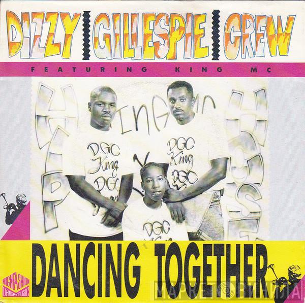 Dizzy Gillespie Crew, King MC  - Dancing Together