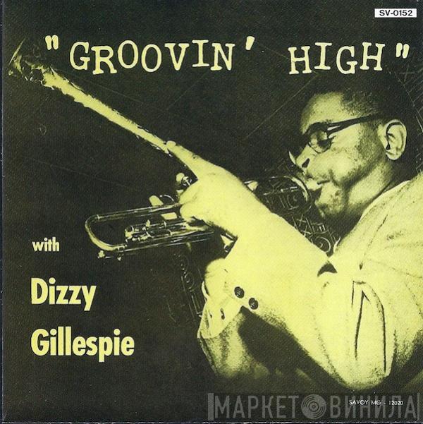 Dizzy Gillespie - Groovin' High