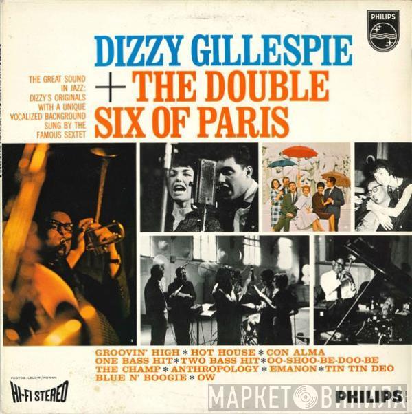 Dizzy Gillespie, Les Double Six - Dizzy Gillespie + The Double Six Of Paris