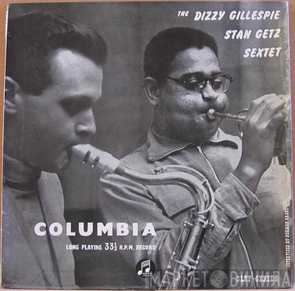 Dizzy Gillespie - Stan Getz Sextet - The Dizzy Gillespie - Stan Getz Sextet