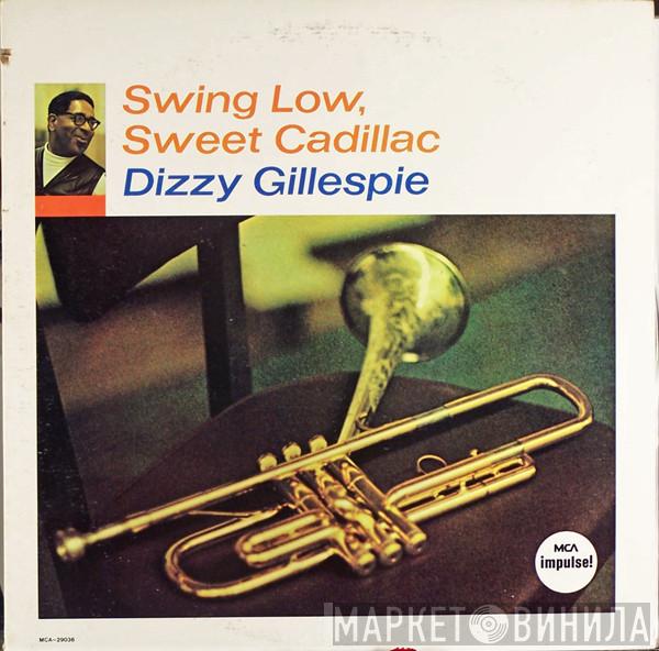 Dizzy Gillespie - Swing Low, Sweet Cadillac