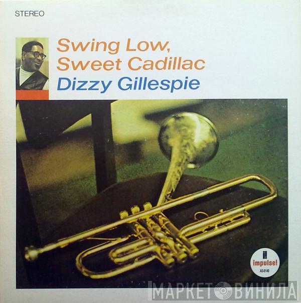 Dizzy Gillespie - Swing Low, Sweet Cadillac