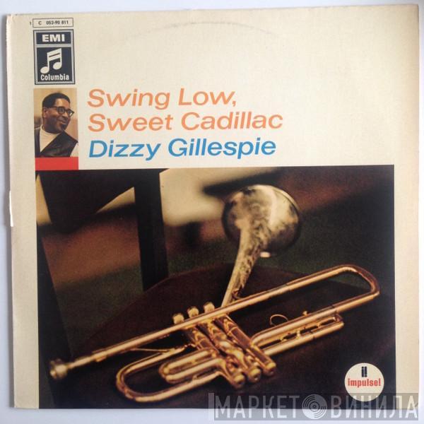 Dizzy Gillespie - Swing Low, Sweet Cadillac