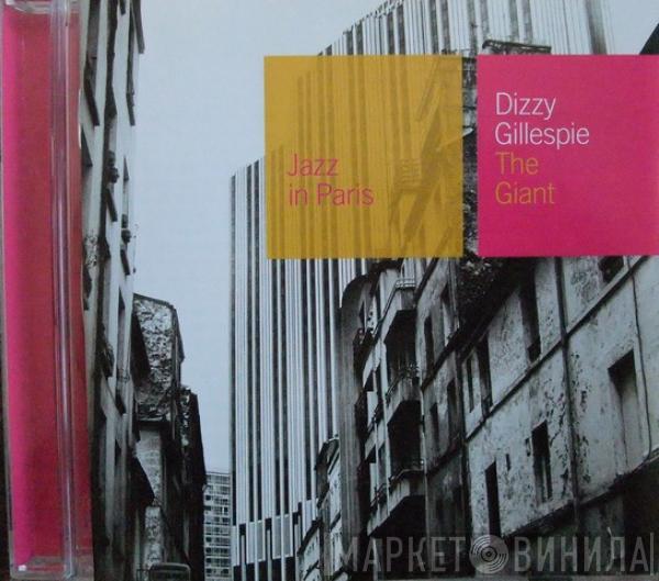 Dizzy Gillespie - The Giant