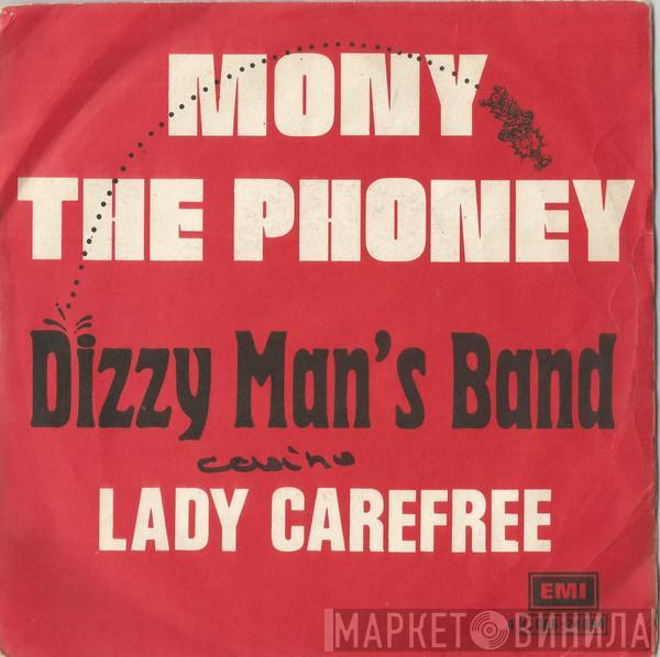 Dizzy Man's Band - Mony The Phoney