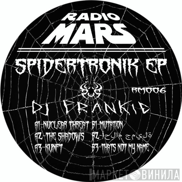 Dj Frankie - SPIDERTRONIK EP