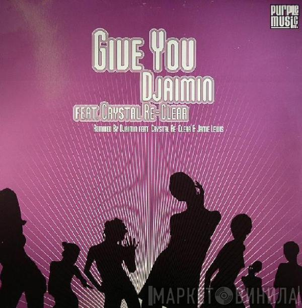 Djaimin - Give You