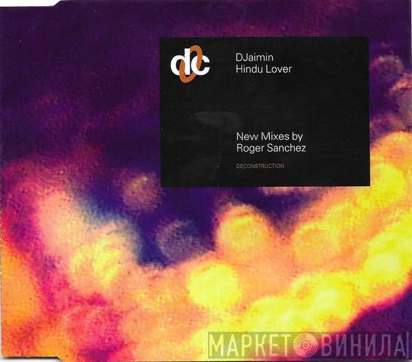 Djaimin - Hindu Lover (New Mixes By Roger Sanchez)
