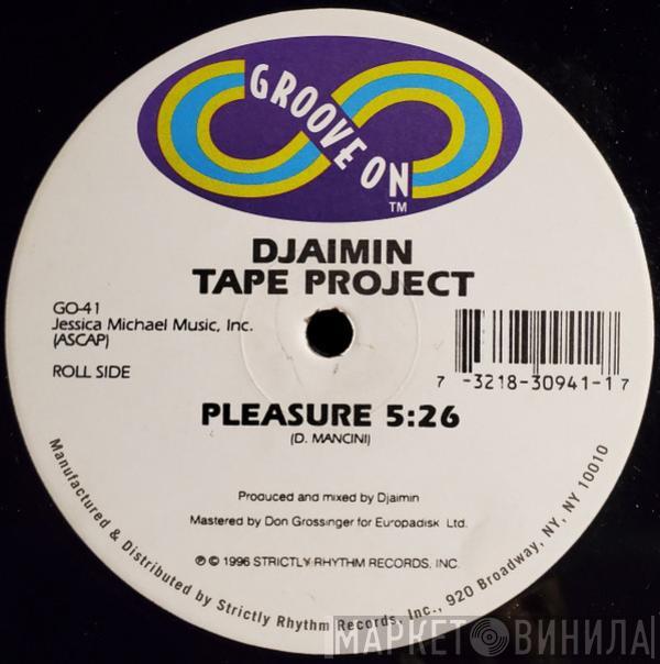 Djaimin - Tape Project