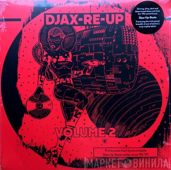  - Djax-Re-Up - Volume 2