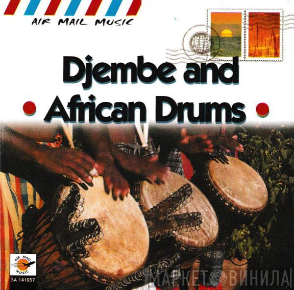  - Djembe And African Drums