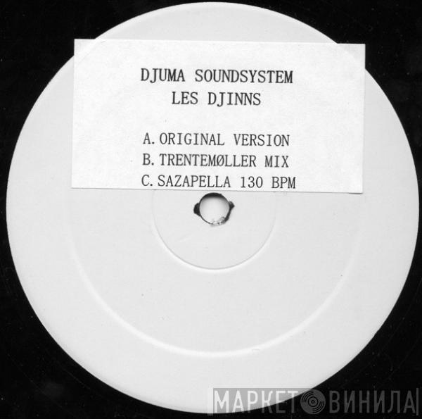 Djuma Soundsystem - Les Djinns
