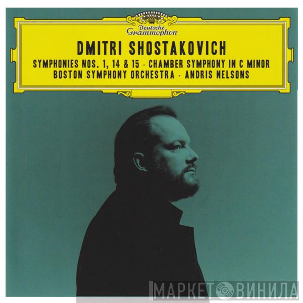 , Dmitri Shostakovich · Boston Symphony Orchestra  Andris Nelsons  - Symphonies 1, 14 & 15 · Chamber Symphony In C Minor