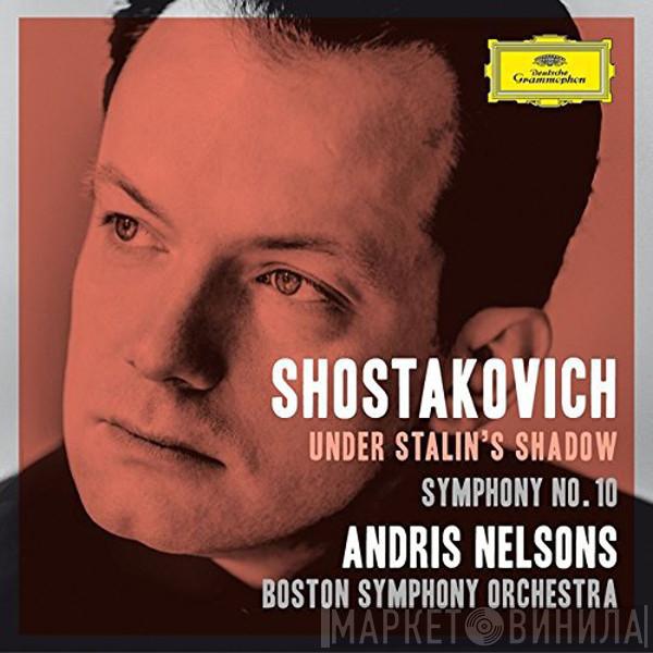 , Dmitri Shostakovich , Andris Nelsons  Boston Symphony Orchestra  - Symphony No. 10