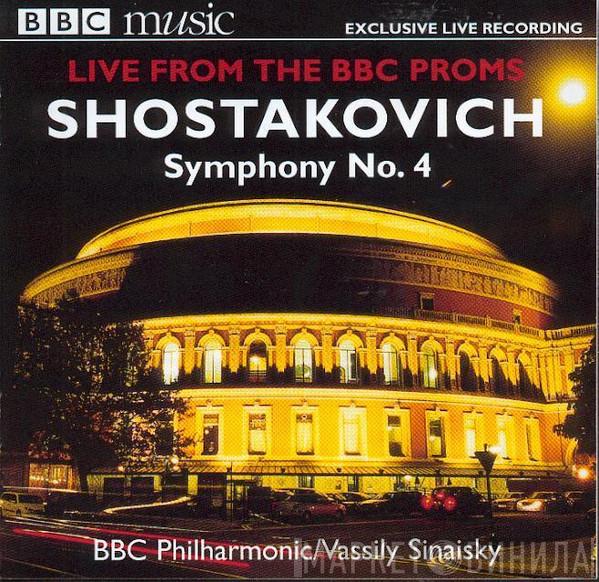 Dmitri Shostakovich, BBC Philharmonic, Vassily Sinaisky - Symphony No. 4
