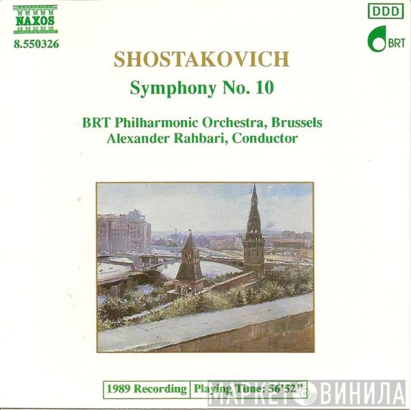Dmitri Shostakovich, Belgian Radio And Television Philharmonic Orchestra, Alexander Rahbari - Symphony No. 10