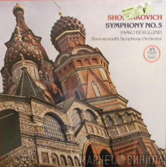 Dmitri Shostakovich, Bournemouth Symphony Orchestra, Paavo Berglund - Symphony No. 5