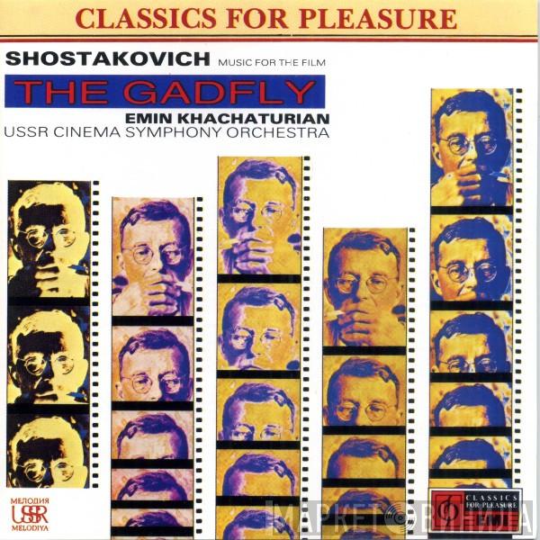 Dmitri Shostakovich, Эмин Хачатурян, Оркестр Кинематографии - Music For The Film The Gadfly